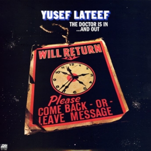 YUSEF LATEEF / ユセフ・ラティーフ / The Doctor Is In And Out