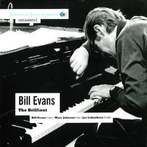 BILL EVANS / ビル・エヴァンス / Brilliant