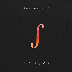 JOE MORRIS / ジョー・モリス / Sensor