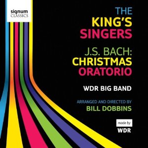 THE KING'S SINGERS/WDR BIG BAND / J.S. BACH:CHRISTMAS ORATORIO 