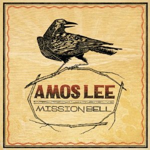 AMOS LEE / エイモス・リー / Mission Bell