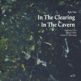 EPLE TRIO / エプレ・トリオ / In The Clearing - In The Cavern (2CD)