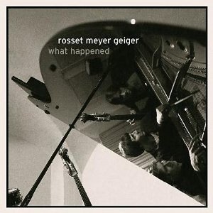 ROSSET MEYER GEIGER / ロッセ・マイヤー・ガイガー / What Happend(2LP)