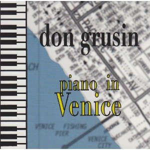 DON GRUSIN / ドン・グルーシン / Piano In Venice