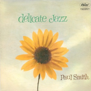 PAUL SMITH / ポール・スミス / デリケート・ジャズ