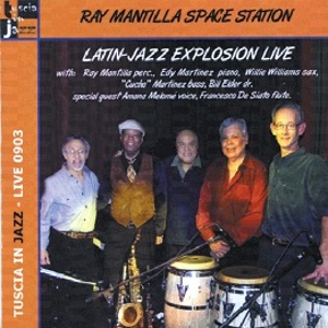 RAY MANTILLA SPACE STATION / Latin-Jazz Explosion Live   