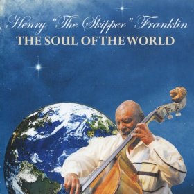 HENRY FRANKLIN / ヘンリー・フランクリン / The Soul Of The World