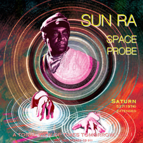 SUN RA (SUN RA ARKESTRA) / サン・ラー / Space Probe - Total View Of Times Tomorrow