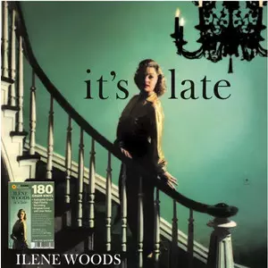 ILENE WOODS / アイリーン・ウッズ / It's Late(180GRAM LP)