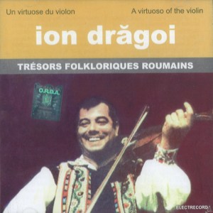 ION DRAGOI  / Tresors Folkloriques Roumains 