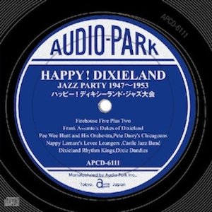 V.A(HAPPY! DIXIELAND JAZZ PARTY 1947~1953) / ハッピー!ディキシーランド・ジャズ大会 1947-1953