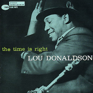 LOU DONALDSON / ルー・ドナルドソン / Time is Right (45RPM/2LP)