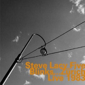 BlinksZurich Live 1983/STEVE LACY/スティーヴ・レイシー｜JAZZ 