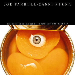 JOE FARRELL / ジョー・ファレル / Canned Funk / キャンド・ファンク