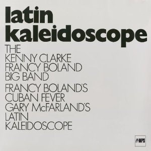 KENNY CLARKE & FRANCY BOLAND / ケニー・クラーク&フランシー・ボーラン / Latin Kaleidoscope