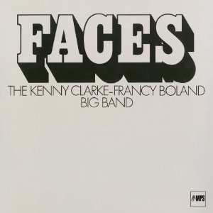 KENNY CLARKE & FRANCY BOLAND / ケニー・クラーク&フランシー・ボーラン / Faces