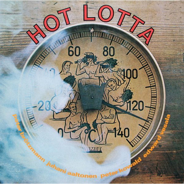 PETER BROTZMANN / ペーター・ブロッツマン / Hot Lotta