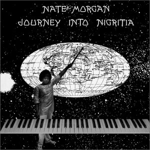 NATE MORGAN / ネイト・モーガン / Journey into Nigritia