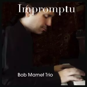 BOB MAMET / ボブ・マメット / Impromptu