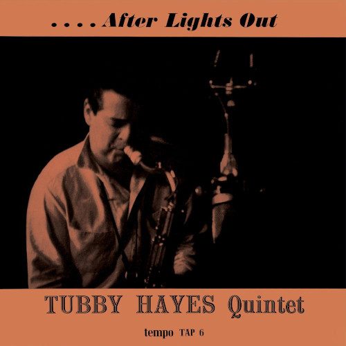 TUBBY HAYES / タビー・ヘイズ / After Lights Out(LP)