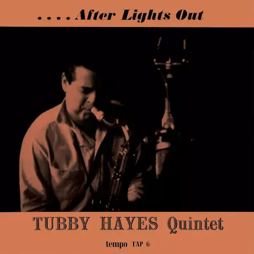 TUBBY HAYES / タビー・ヘイズ / After Lights Out(LP)