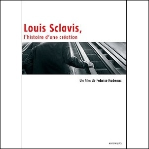 LOUIS SCLAVIS / ルイ・スクラヴィス / l’histoire d’une création 