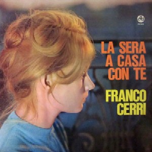 FRANCO CERRI / フランコ・チェリ / La Sera A Casa Con Te / ラ・セラ・ア・カサ・コン・テ