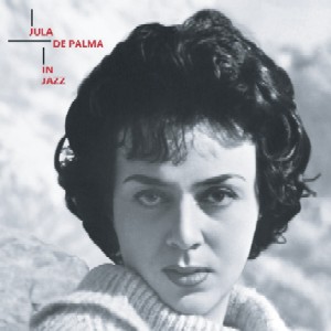 JULA DE PALMA / ユラ・デ・パルマ / In Jazz(LP)