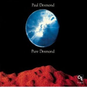 PAUL DESMOND / ポール・デスモンド / Pure Desmond (CTI Records 40th Anniversary Edition)