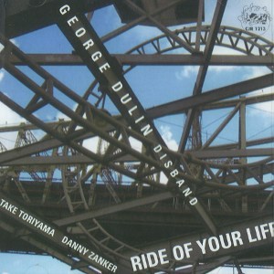 GEORGE DULIN / Ride Of Your Life