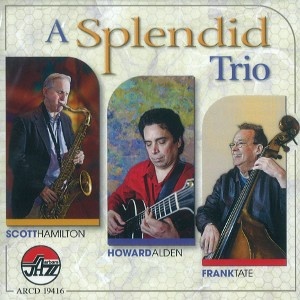 SCOTT HAMILTON / スコット・ハミルトン / Splendid Trio