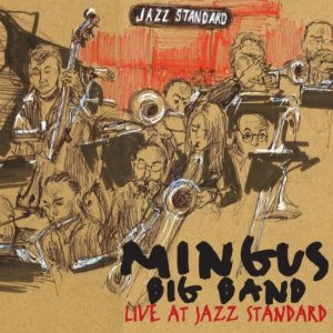 MINGUS BIG BAND / ミンガス・ビッグ・バンド / Live at Jazz Standard