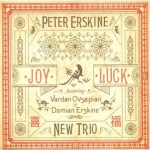 PETER ERSKINE NEW TRIO / Joy Luck