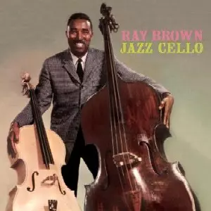 Jazz Cello(180GRAM)/RAY BROWN/レイ・ブラウン｜JAZZ｜ディスク