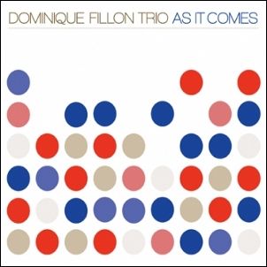 DOMINIQUE FILLON / ドミニク・フィヨン / As It Comes