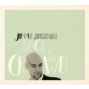 JIMMY JORGENSEN / ジミー・ヨルゲンセン / A Face In The Crowd