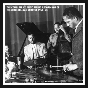 MODERN JAZZ QUARTET(MJQ) / モダン・ジャズ・カルテット / Complete Atlantic Studio Recordings of The Modern Jazz Quartet 1956-64