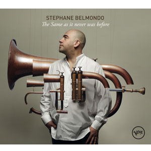STEPHANE BELMONDO / ステファン・ベルモンド / The Same As It Never Was Before