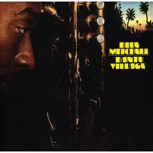 BLUE MITCHELL / ブルー・ミッチェル / Bantu Village