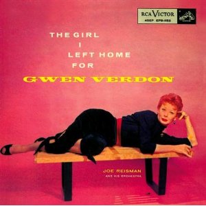 GWEN VERDON / Girl I Left Home for