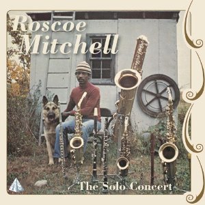 ROSCOE MITCHELL / ロスコー・ミッチェル / Solo Concert