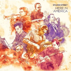 SYLVAN STREET / Here in America