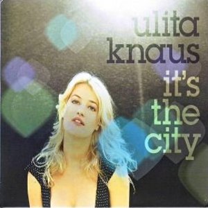 ULITA KNAUS / It's The City