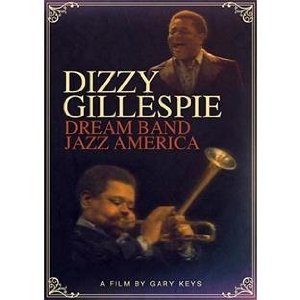 DIZZY GILLESPIE / ディジー・ガレスピー / Dream Band Jazz America 