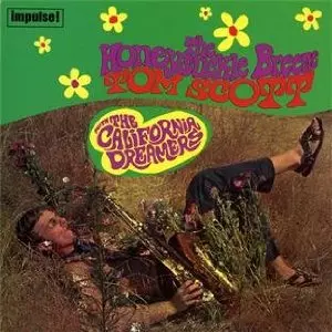 トム・スコット Tom Scott,The Honeysuckle Breeze Tom Scott With The California Dreamers – The Honeysuckle
