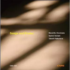 MASAHIKO HOSOKAWA / 細川正彦 / Songs and Etudes / ソング・アンド・エチュード