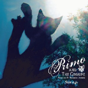 PRIMO & THE GROUPE / プリモ&ザ・グループ / SUN E.P.