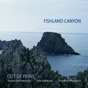 OUT OF PRINT / Fishland Canyon