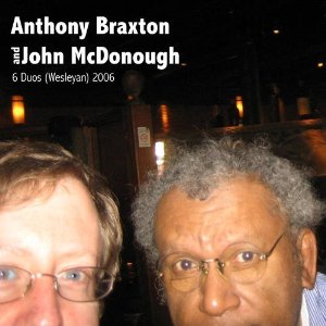ANTHONY BRAXTON / アンソニー・ブラクストン / 6 Duos (Wesleyan) 2006