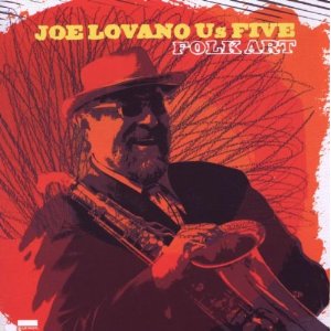 JOE LOVANO / ジョー・ロヴァーノ / Folk Art(180G)
